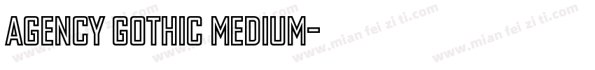 Agency Gothic Medium字体转换